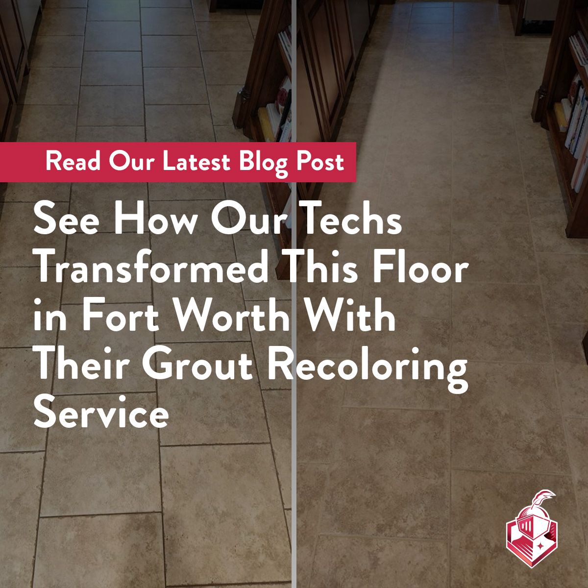 See How Our Techs Transformed This Floor in Fort Worth With Their Grout Recoloring Service